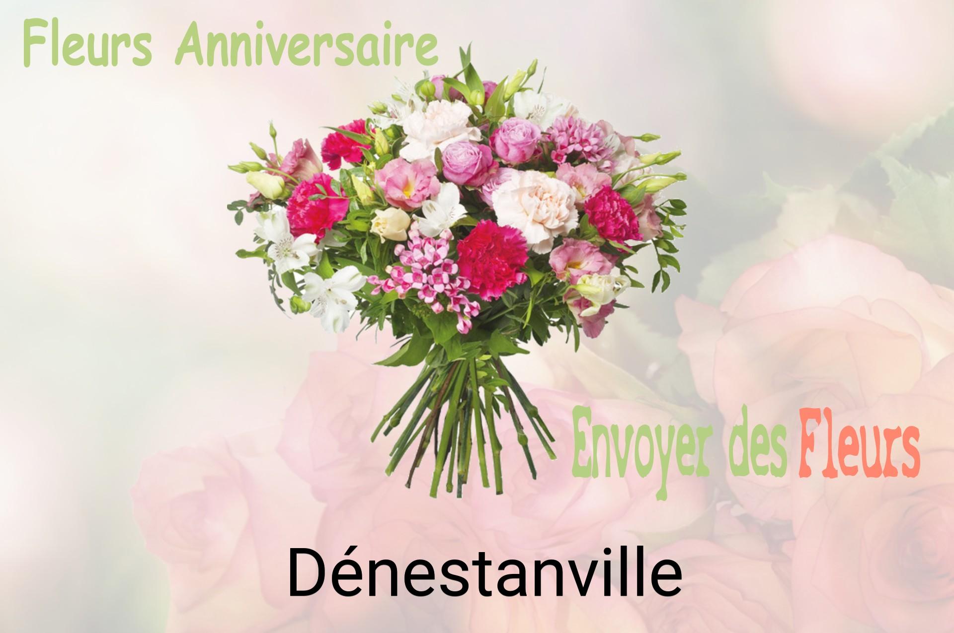 Bouquet de fleurs d’anniversaire livré à Dénestanville