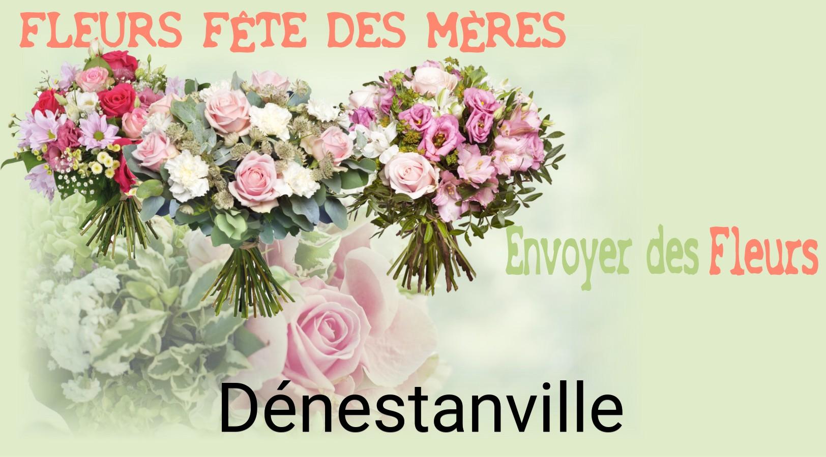 Bouquet de Fête des Mères livré à Dénestanville